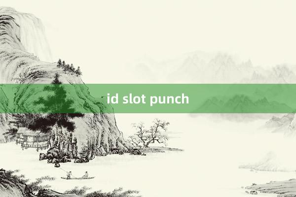 id slot punch