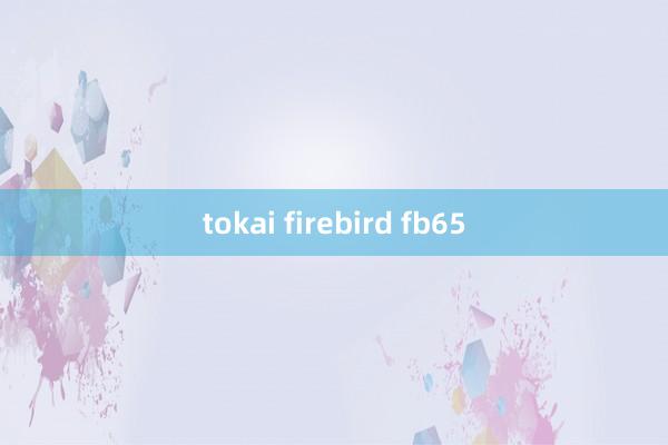 tokai firebird fb65