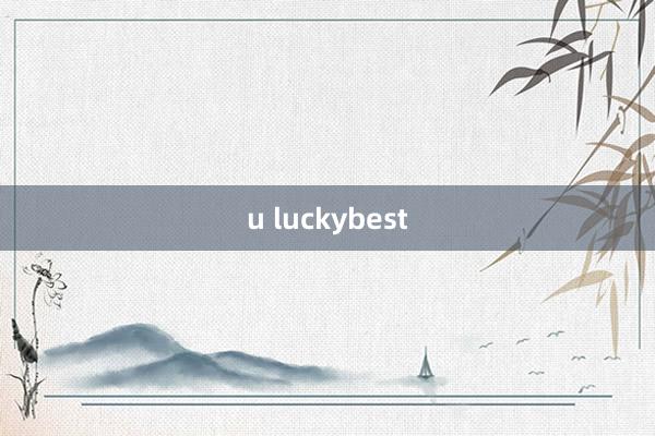 u luckybest