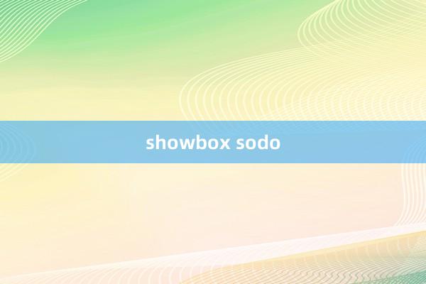 showbox sodo