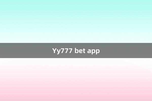 Yy777 bet app