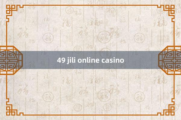 49 jili online casino